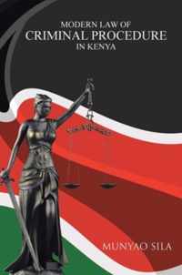 Modern Law of Criminal Procedure in Kenya