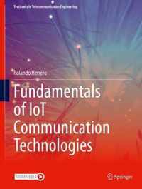 Fundamentals of IoT Communication Technologies