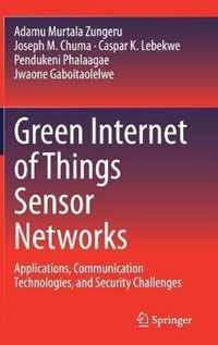 Green Internet of Things Sensor Networks