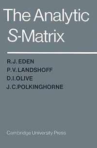 The Analytic S-Matrix