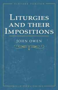 Liturgies and their Imposition