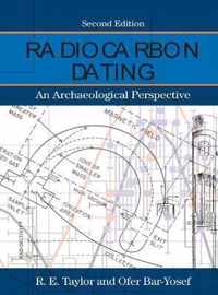 Radiocarbon Dating: An Archaeological Perspective