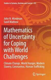 Mathematics of Uncertainty for Coping with World Challenges