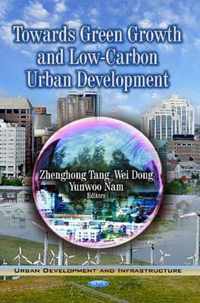 Towards Green Growth and Low-Carbon Urban Development