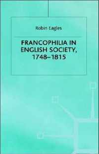 Francophilia in English Society, 1748-1815