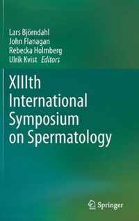 XIIIth International Symposium on Spermatology