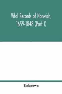 Vital records of Norwich, 1659-1848 (Part I)