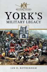 York's Military Legacy