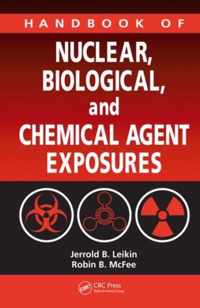 Handbook of Nuclear, Biological, and Chemical Agent Exposures