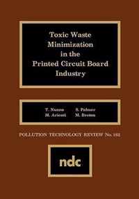 Toxic Waste Minimization in the Printed Circuit Board Industry