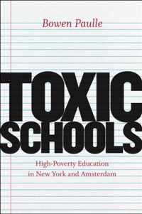 Toxic Schools - High-Poverty Education in New York and Amsterdam