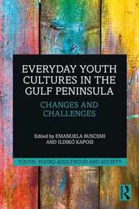 Everyday Youth Cultures in the Gulf Peninsula