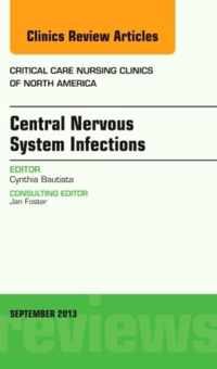 Central Nervous System Infections, An Issue of Critical Care Nursing Clinics