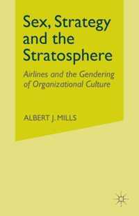 Sex, Strategy and the Stratosphere