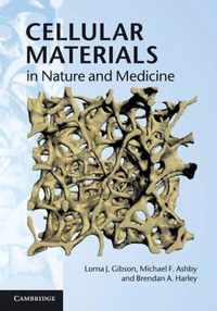 Cellular Materials in Nature and Medicine