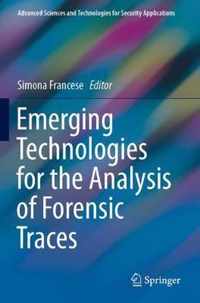 Emerging Technologies for the Analysis of Forensic Traces