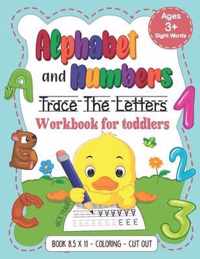 Alphabet and Numbers: Trace the Letters Workbook for Toddlers. Age 3+ (8,5x11, Coloring, Cut out)