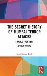 The Secret History of Mumbai Terror Attacks