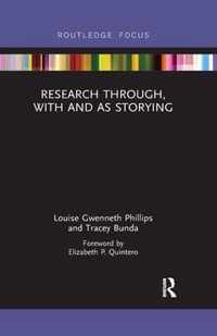 Research Through, With and As Storying