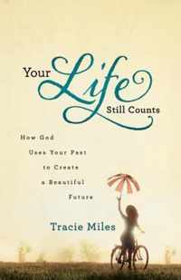 Your Life Still Counts