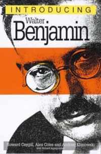 Introducing Walter Benjamin