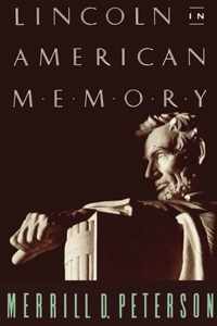 Lincoln In American Memory