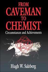 From Caveman to Chemist