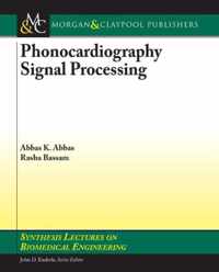 Phonocardiography Signal Processing