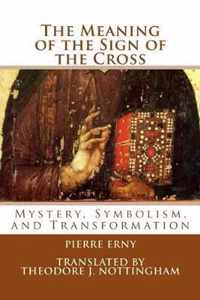 The Meaning of the Sign of the Cross