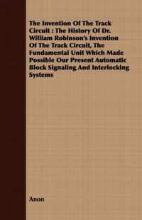 The Invention Of The Track Circuit