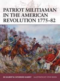 Patriot Militiaman in the American Revolution 1775-82