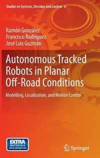 Autonomous Tracked Robots in Planar Off-Road Conditions