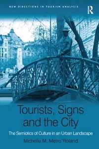 Tourists, Signs and the City