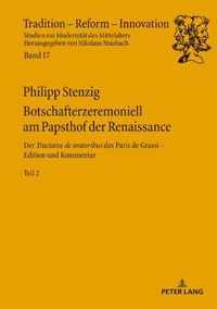 Botschafterzeremoniell Am Papsthof Der Renaissance: Der  Tractatus de Oratoribus  Des Paris de Grassi