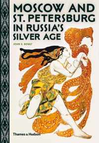 Moscow and St. Petersburg in Russia's Silver Age