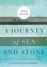 A Journey of Sea and Stone