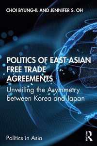 Politics of East Asian Free Trade Agreements