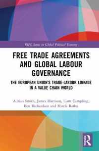 Free Trade Agreements and Global Labour Governance