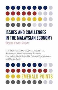 Issues and Challenges in the Malaysian Economy