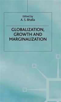 Globalization, Growth and Marginalization