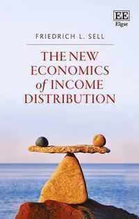 The New Economics of Income Distribution