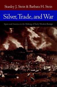 Silver, Trade and War