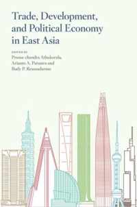 Trade, Development, and Political Economy in East Asia