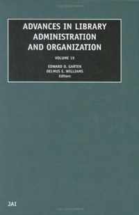 Advances in Library Administration and Organization, Volume 19