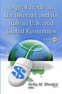 Digital Trade on the Internet & its Role in U.S. & Global Economies