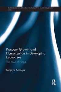 Pro-Poor Growth and Liberalization in Developing Economies: The Case of Nepal