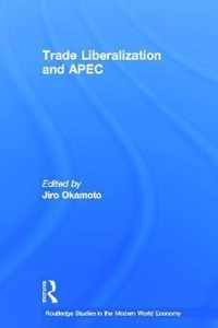 Trade Liberalization and APEC