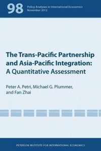 The Trans-Pacific Partnership and Asia-Pacific Integration - A Quantitative Assessment