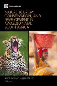 Nature Tourism, Conservation, and Development in Kwazulu Natal, South Africa