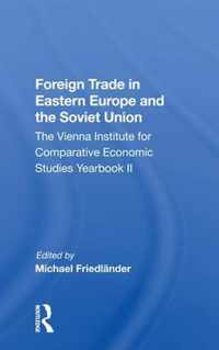 Foreign Trade in Eastern Europe and the Soviet Union